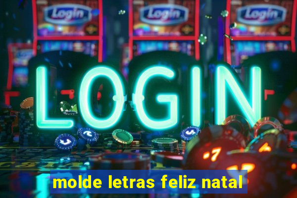 molde letras feliz natal